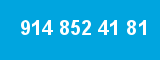 914 852 41 81